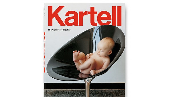 Kartell The Culture of Plastic